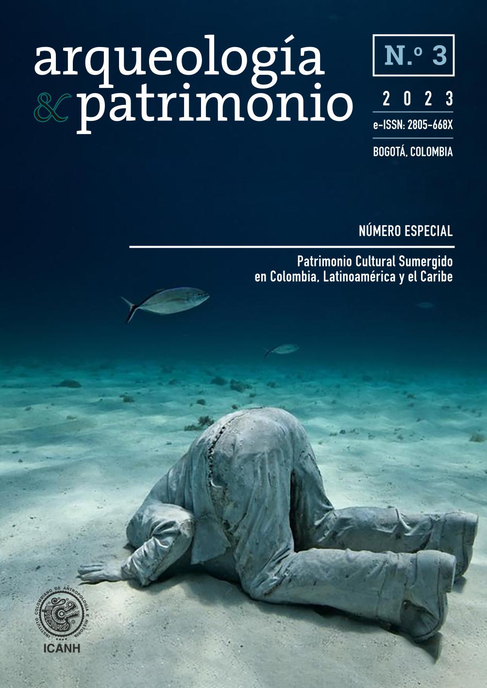 					View Vol. 3 No. 1 (2023): Revista Arqueología y Patrimonio - A&P - Submerged Cultural Heritage 
				